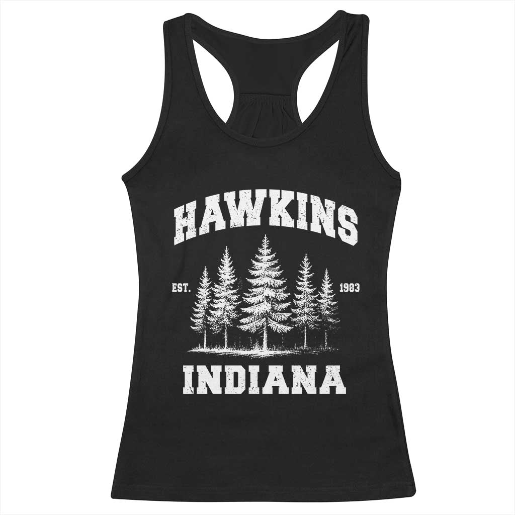 Funny Hawkins Sci Fi Lover Racerback Tank Top Indiana Strangers Pine Tree - Wonder Print Shop