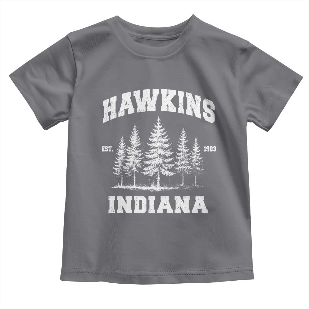 Funny Hawkins Sci Fi Lover Toddler T Shirt Indiana Strangers Pine Tree - Wonder Print Shop