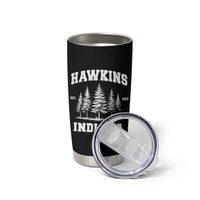 Funny Hawkins Sci Fi Lover Tumbler Cup Indiana Strangers Pine Tree - Wonder Print Shop