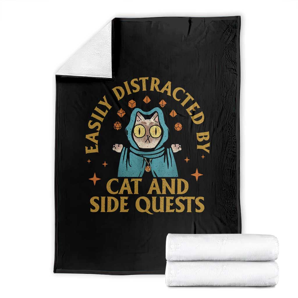Funny Easily Distracted By Cats And Side Quests Throw Blanket RPG Tabletop Gamer - Wonder Print Shop
