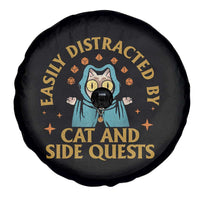Funny Easily Distracted By Cats And Side Quests Spare Tire Cover RPG Tabletop Gamer - Wonder Print Shop