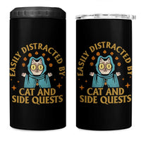 Funny Easily Distracted By Cats And Side Quests 4 in 1 Can Cooler Tumbler RPG Tabletop Gamer - Wonder Print Shop