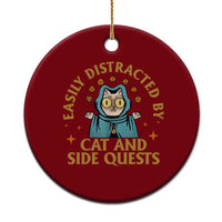 Funny Easily Distracted By Cats And Side Quests Ceramic Ornament RPG Tabletop Gamer - Wonder Print Shop