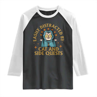 Funny Easily Distracted By Cats And Side Quests Raglan Shirt RPG Tabletop Gamer - Wonder Print Shop
