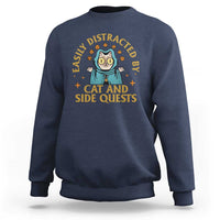 Funny Easily Distracted By Cats And Side Quests Sweatshirt RPG Tabletop Gamer - Wonder Print Shop