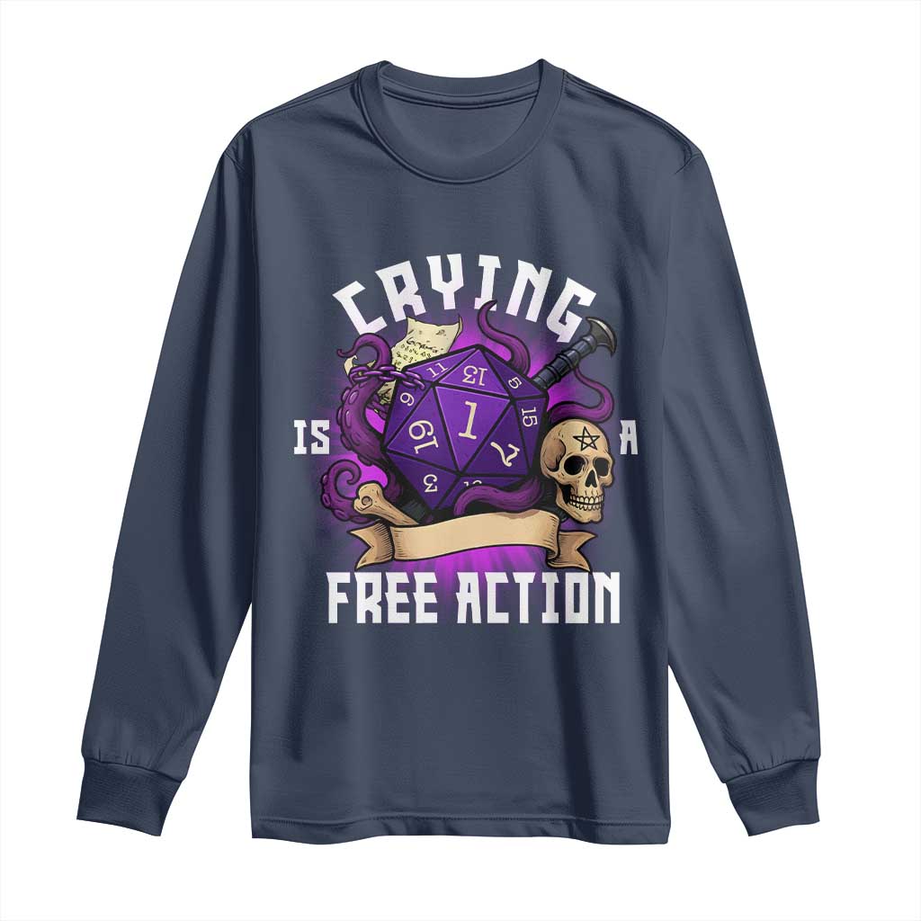 Funny RPG Gamer Crying Is A Free Action Long Sleeve Shirt Vintage D20 Side Quests Tabletop - Wonder Print Shop