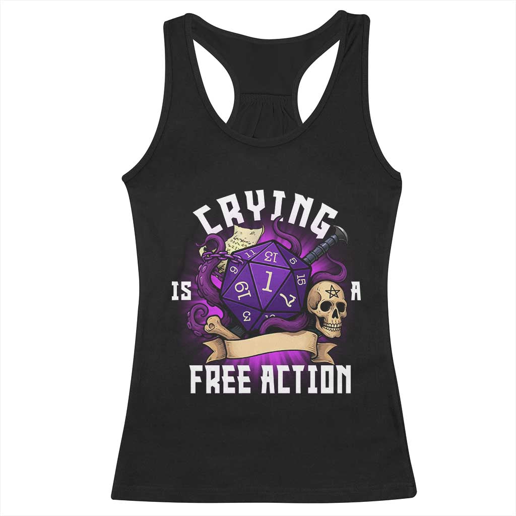 Funny RPG Gamer Crying Is A Free Action Racerback Tank Top Vintage D20 Side Quests Tabletop - Wonder Print Shop