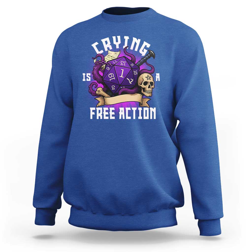 Funny RPG Gamer Crying Is A Free Action Sweatshirt Vintage D20 Side Quests Tabletop - Wonder Print Shop