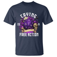 Funny RPG Gamer Crying Is A Free Action T Shirt Vintage D20 Side Quests Tabletop - Wonder Print Shop