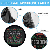 All I Want For Christmas Is A New President Spare Tire Cover Funny Xmas Political Satire - Wonder Print Shop
