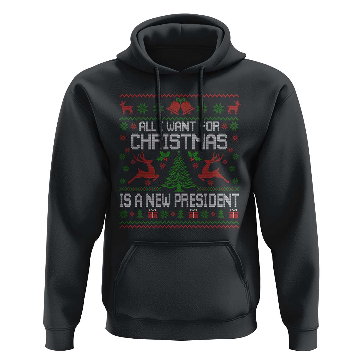 All I Want For Christmas Is A New President Hoodie Funny Xmas Political Satire - Wonder Print Shop