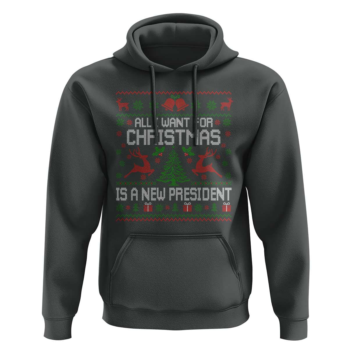 All I Want For Christmas Is A New President Hoodie Funny Xmas Political Satire - Wonder Print Shop