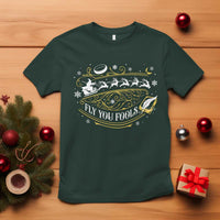 Funny Fly You Fools Christmas T Shirt Fantasy Movie Wizard Santa Sleigh - Wonder Print Shop