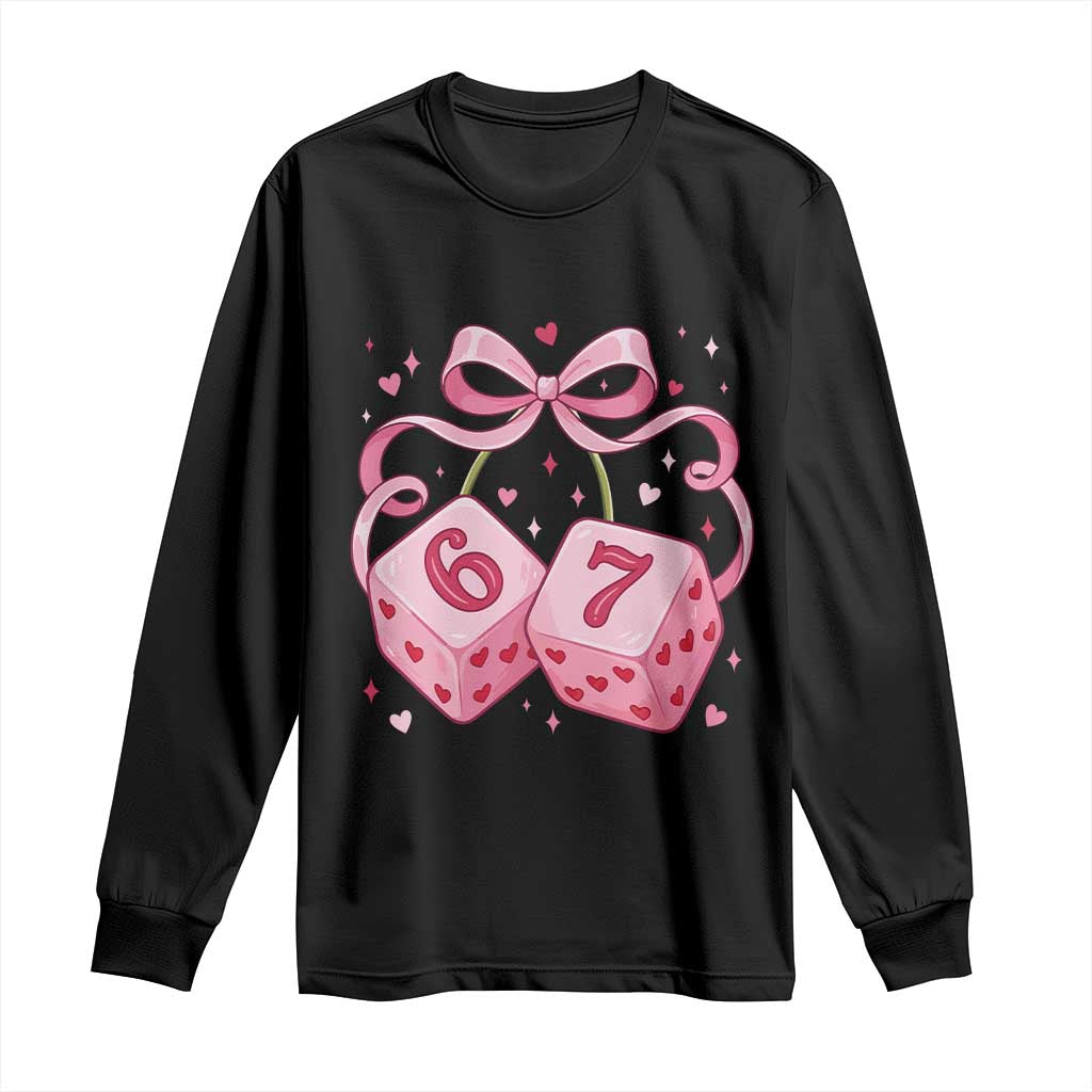 Funny 67 Dice Valentines Day Six Seven Meme Coquette Long Sleeve Shirt