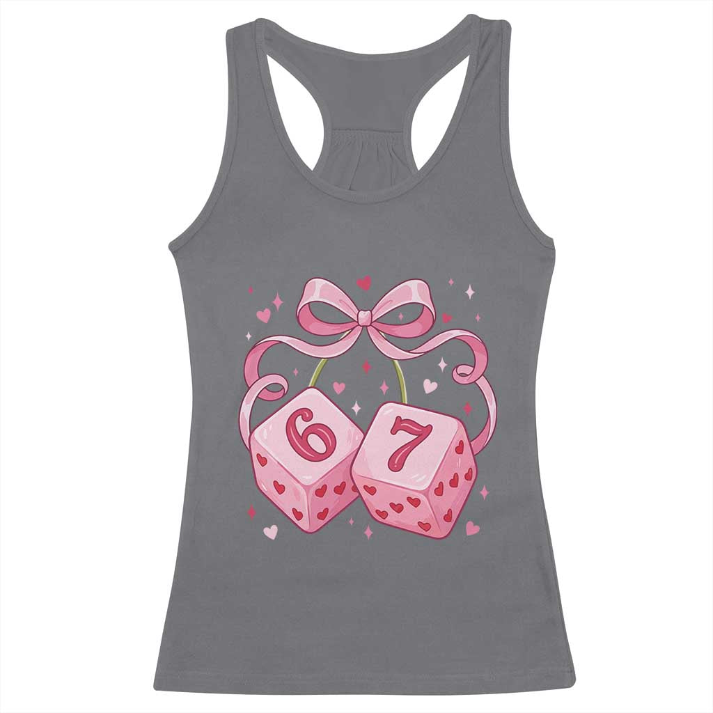 Funny 67 Dice Valentines Day Six Seven Meme Coquette Racerback Tank Top
