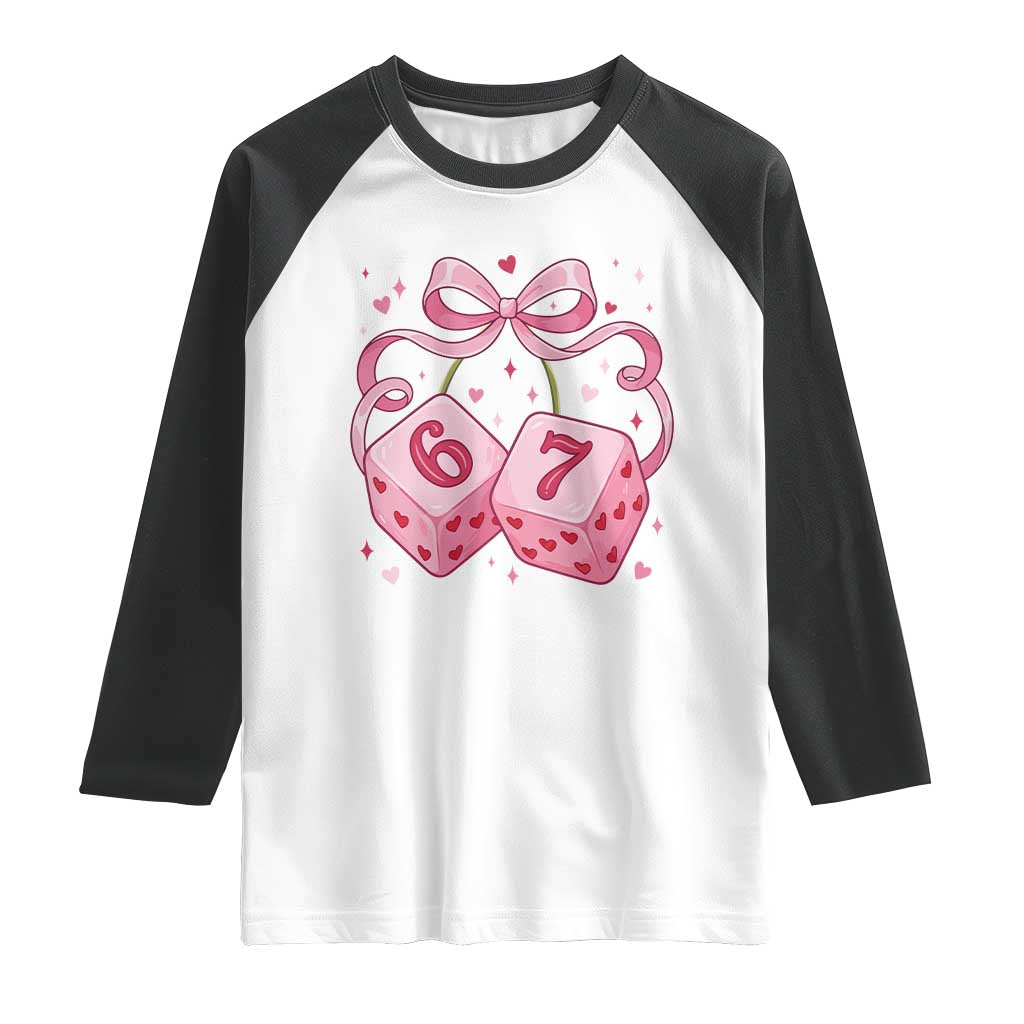Funny 67 Dice Valentines Day Six Seven Meme Coquette Raglan Shirt