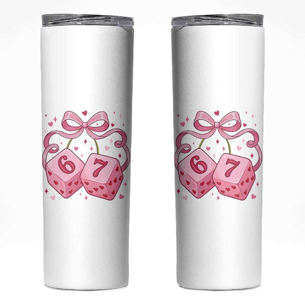 Funny 67 Dice Valentines Day Six Seven Meme Coquette Skinny Tumbler