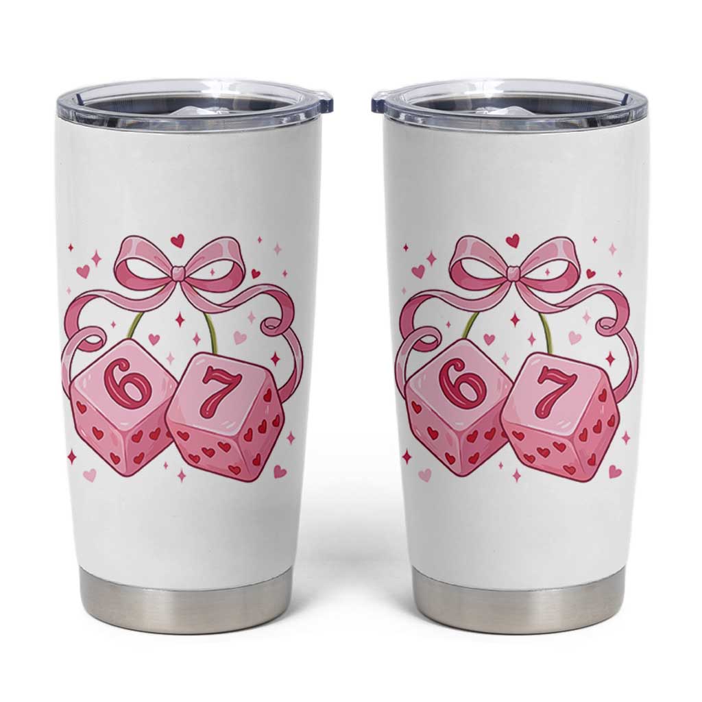 Funny 67 Dice Valentines Day Six Seven Meme Coquette Tumbler Cup