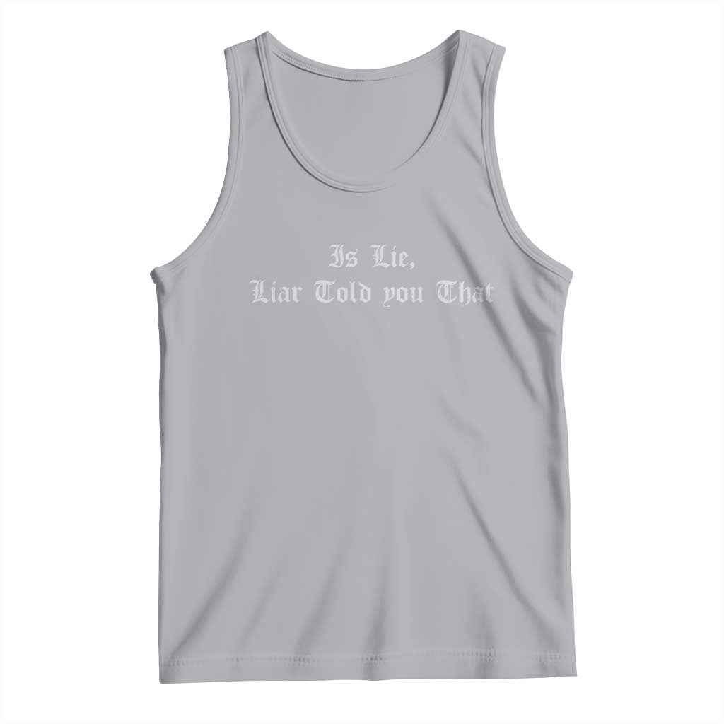 Is Lie Liar Told You That Tank Top Funny Romance Hockey Quote - Wonder Print Shop