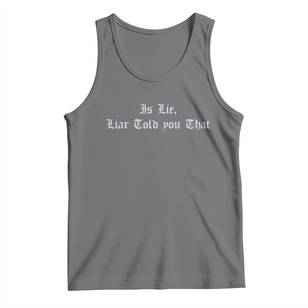 Is Lie Liar Told You That Tank Top Funny Romance Hockey Quote - Wonder Print Shop