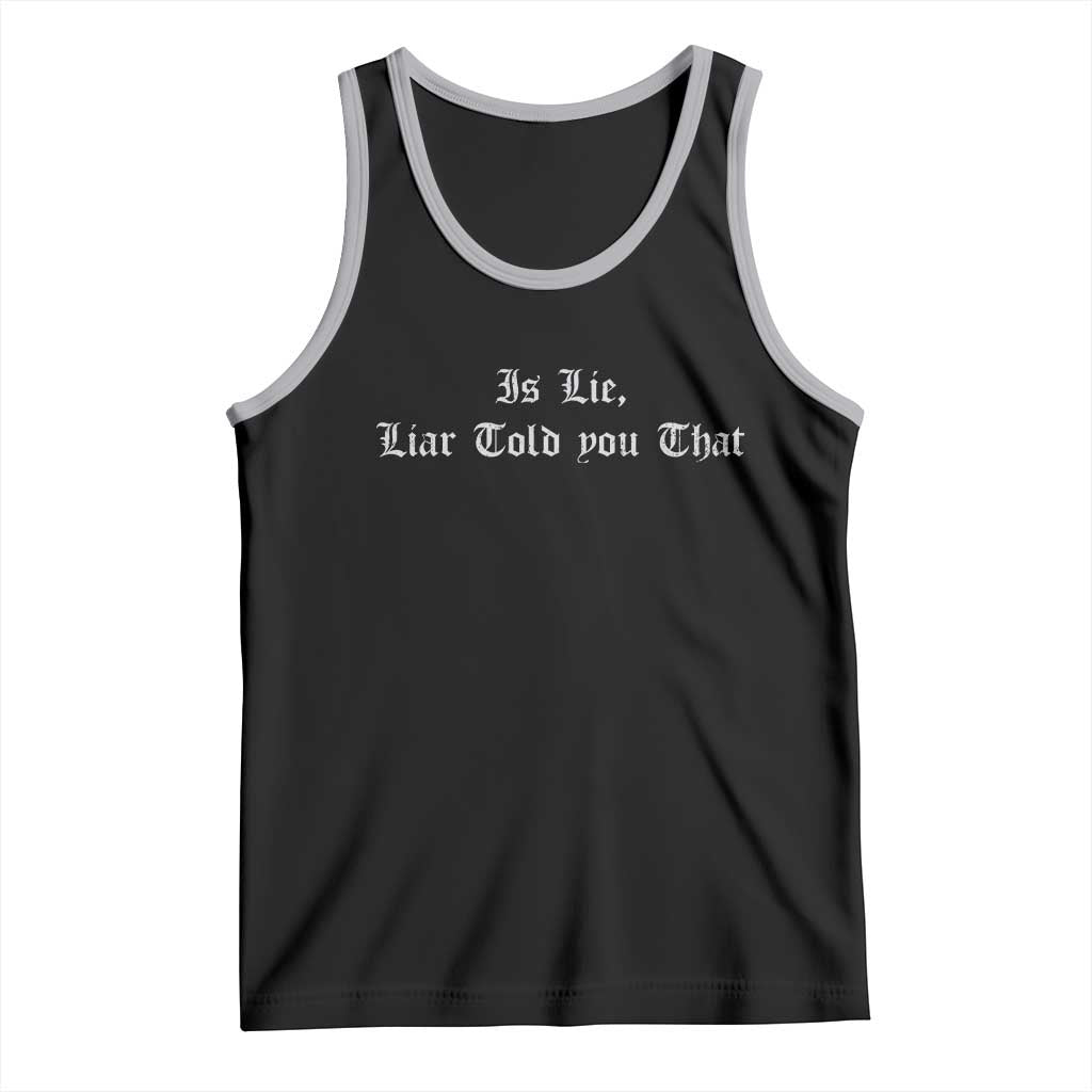 Is Lie Liar Told You That Tank Top Funny Romance Hockey Quote - Wonder Print Shop