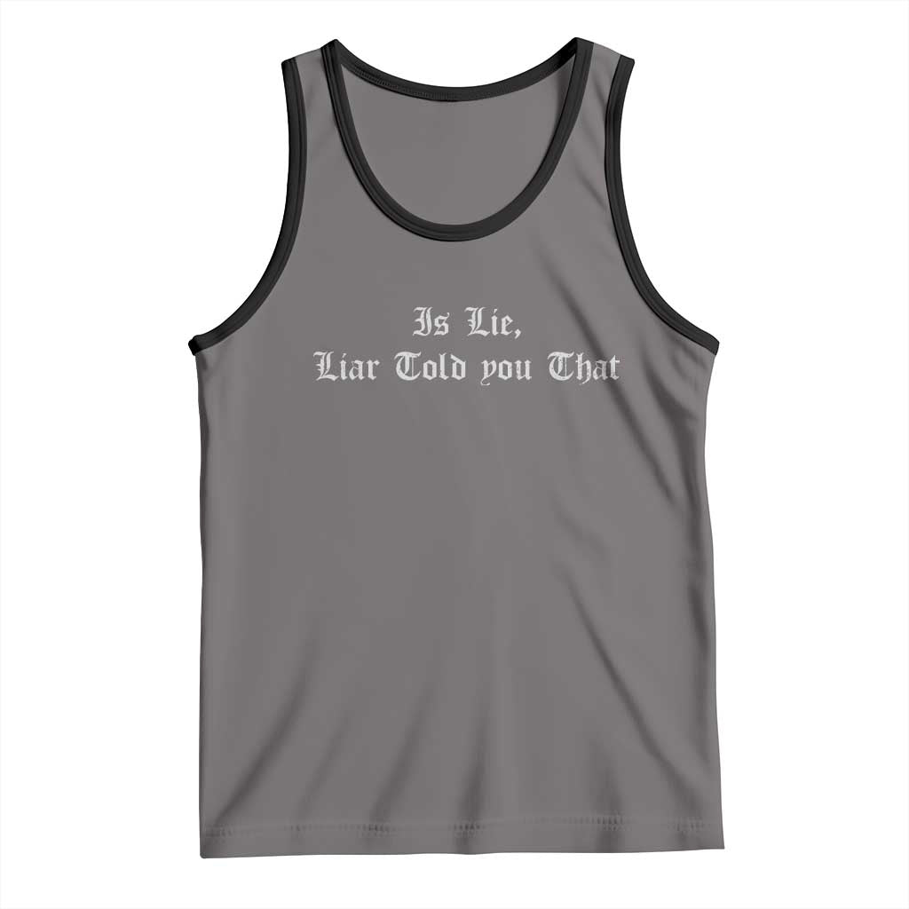 Is Lie Liar Told You That Tank Top Funny Romance Hockey Quote - Wonder Print Shop
