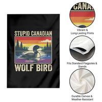 Stupid Canadian Wolf Bird Garden Flag Funny Common Loon Meme LGBT Hockey - Wonder Print Shop