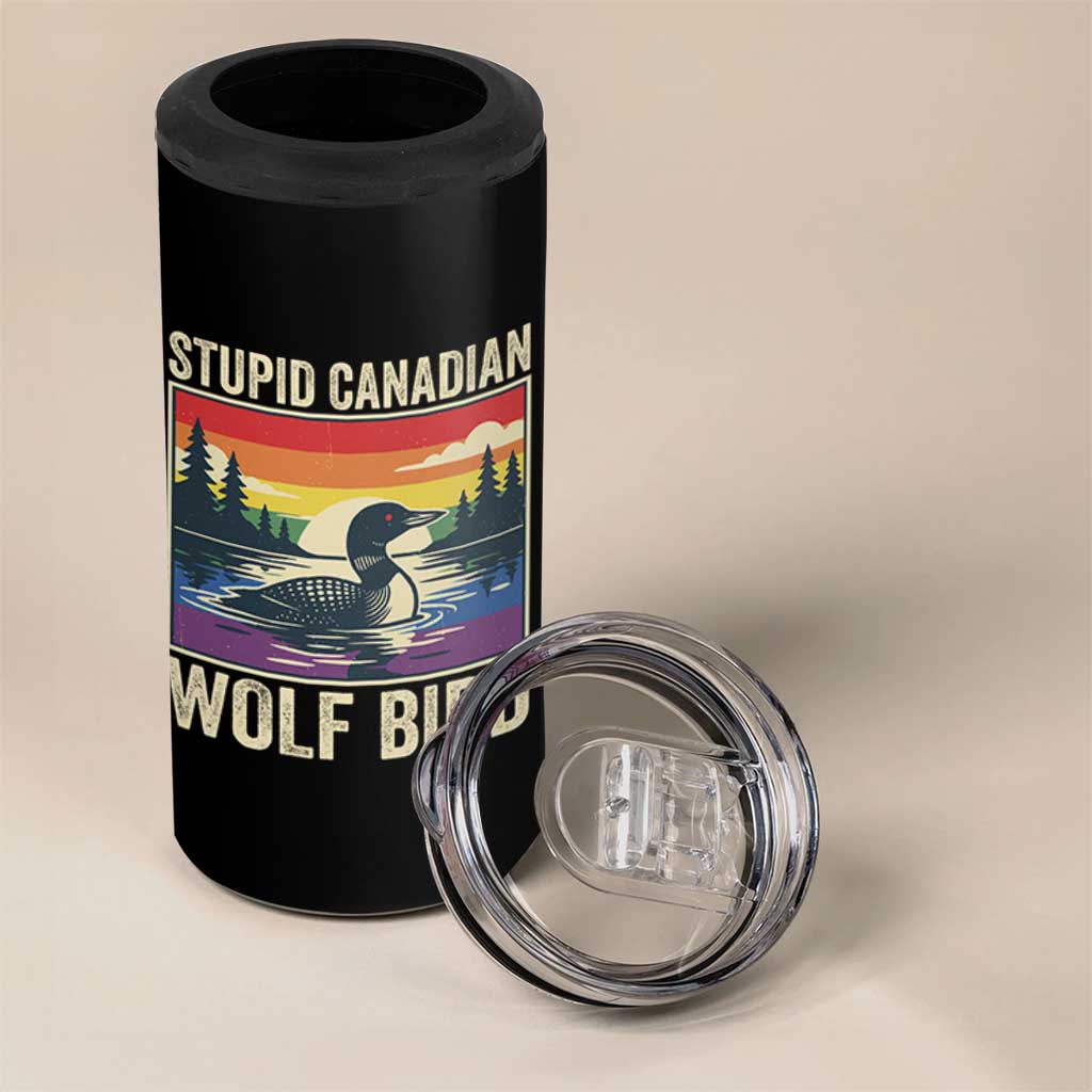 Stupid Canadian Wolf Bird 4 in 1 Can Cooler Tumbler Funny Common Loon Meme LGBT Hockey - Wonder Print Shop