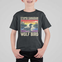 Stupid Canadian Wolf Bird T Shirt For Kid Funny Common Loon Meme LGBT Hockey - Wonder Print Shop