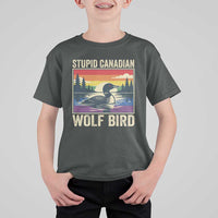 Stupid Canadian Wolf Bird T Shirt For Kid Funny Common Loon Meme LGBT Hockey - Wonder Print Shop