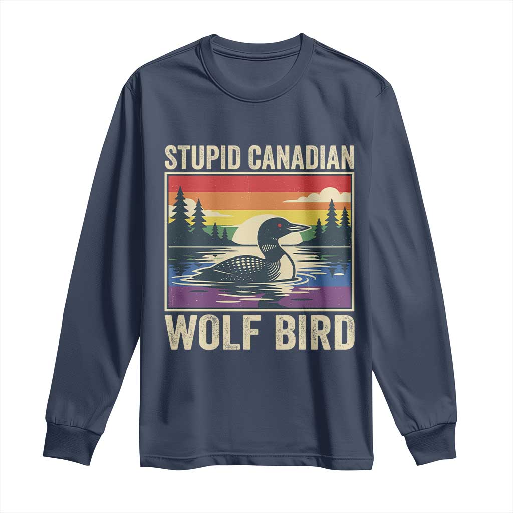 Stupid Canadian Wolf Bird Long Sleeve Shirt Funny Common Loon Meme LGBT Hockey - Wonder Print Shop
