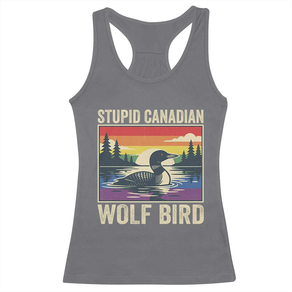 Stupid Canadian Wolf Bird Racerback Tank Top Funny Common Loon Meme LGBT Hockey - Wonder Print Shop