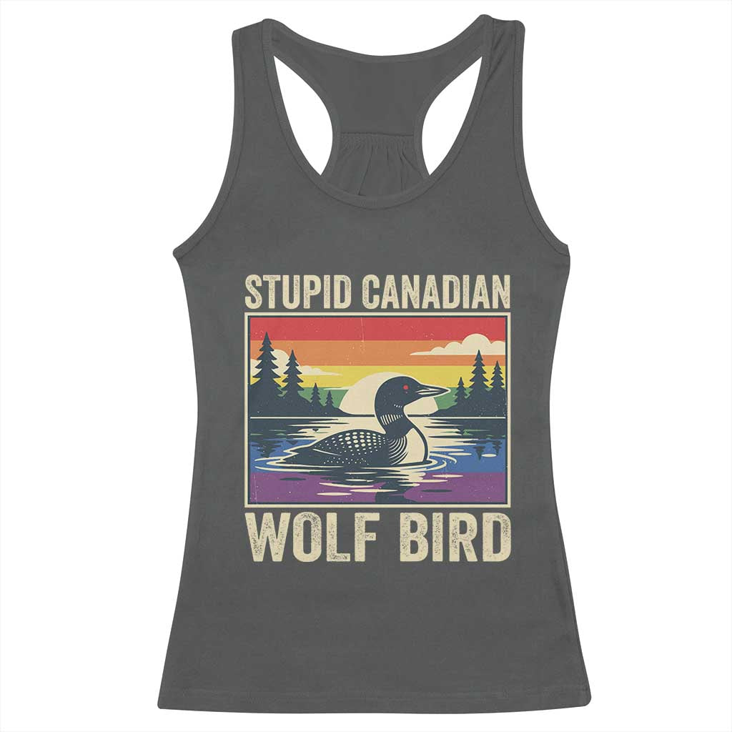 Stupid Canadian Wolf Bird Racerback Tank Top Funny Common Loon Meme LGBT Hockey - Wonder Print Shop
