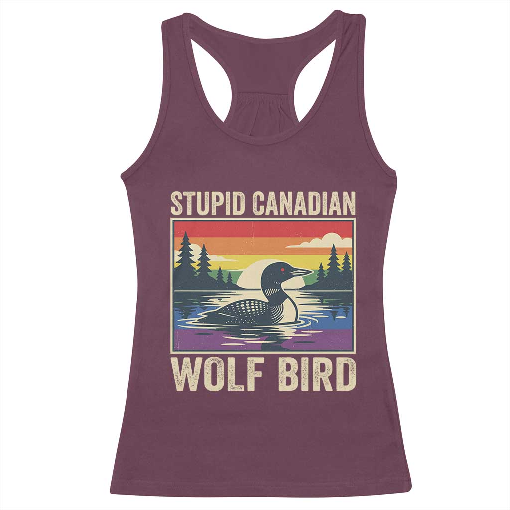 Stupid Canadian Wolf Bird Racerback Tank Top Funny Common Loon Meme LGBT Hockey - Wonder Print Shop