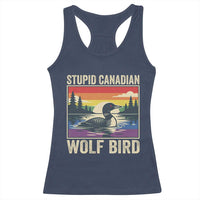 Stupid Canadian Wolf Bird Racerback Tank Top Funny Common Loon Meme LGBT Hockey - Wonder Print Shop
