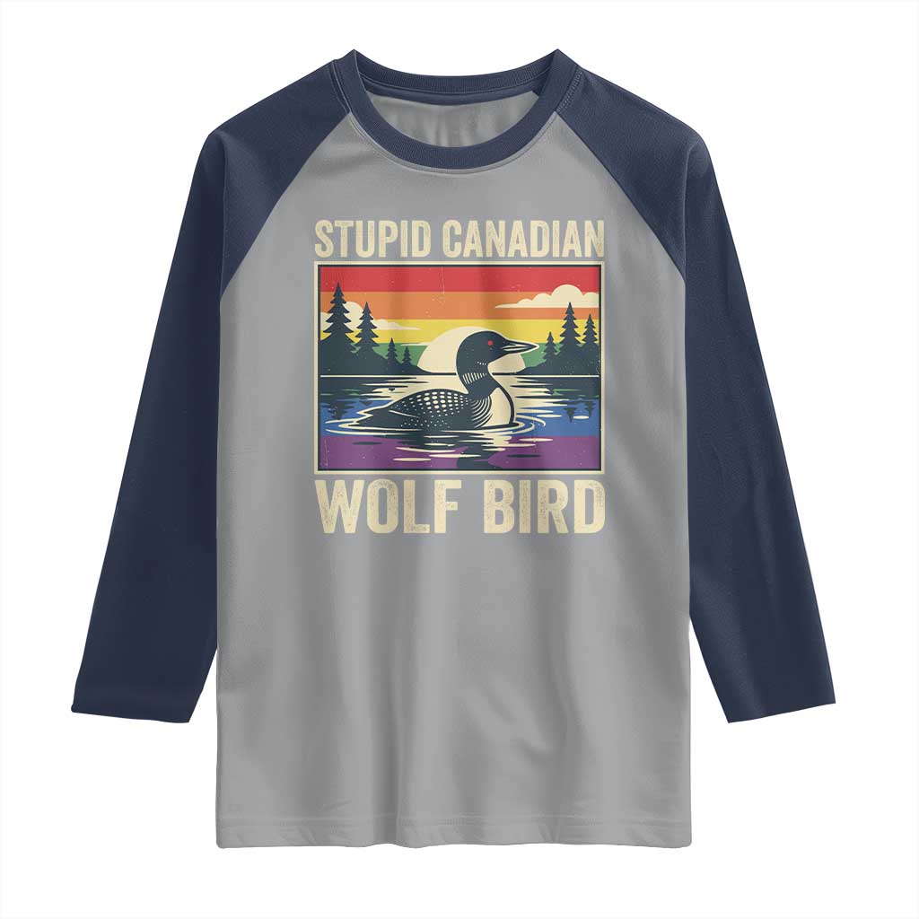 Stupid Canadian Wolf Bird Raglan Shirt Funny Common Loon Meme LGBT Hockey - Wonder Print Shop