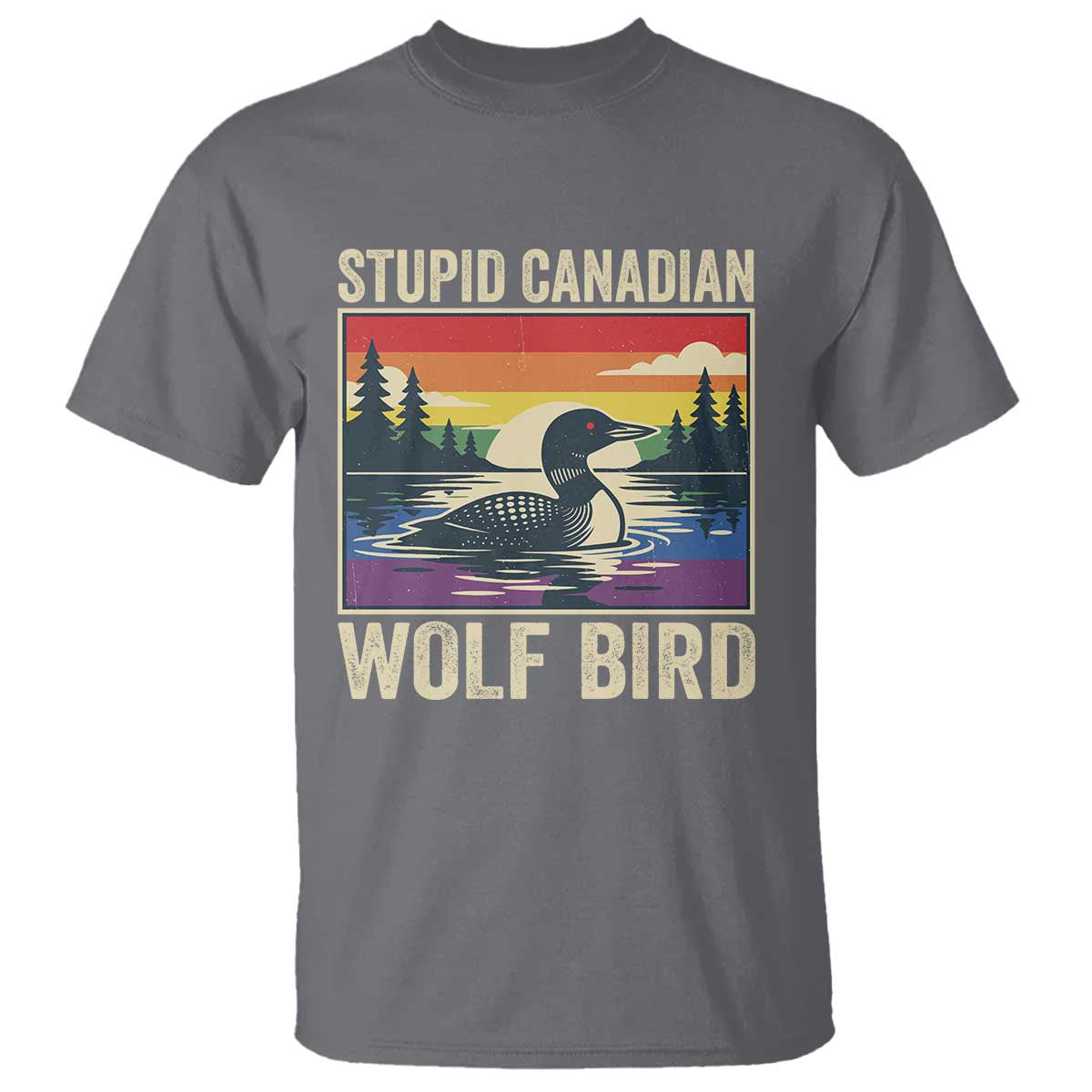 Stupid Canadian Wolf Bird T Shirt Funny Common Loon Meme LGBT Hockey - Wonder Print Shop