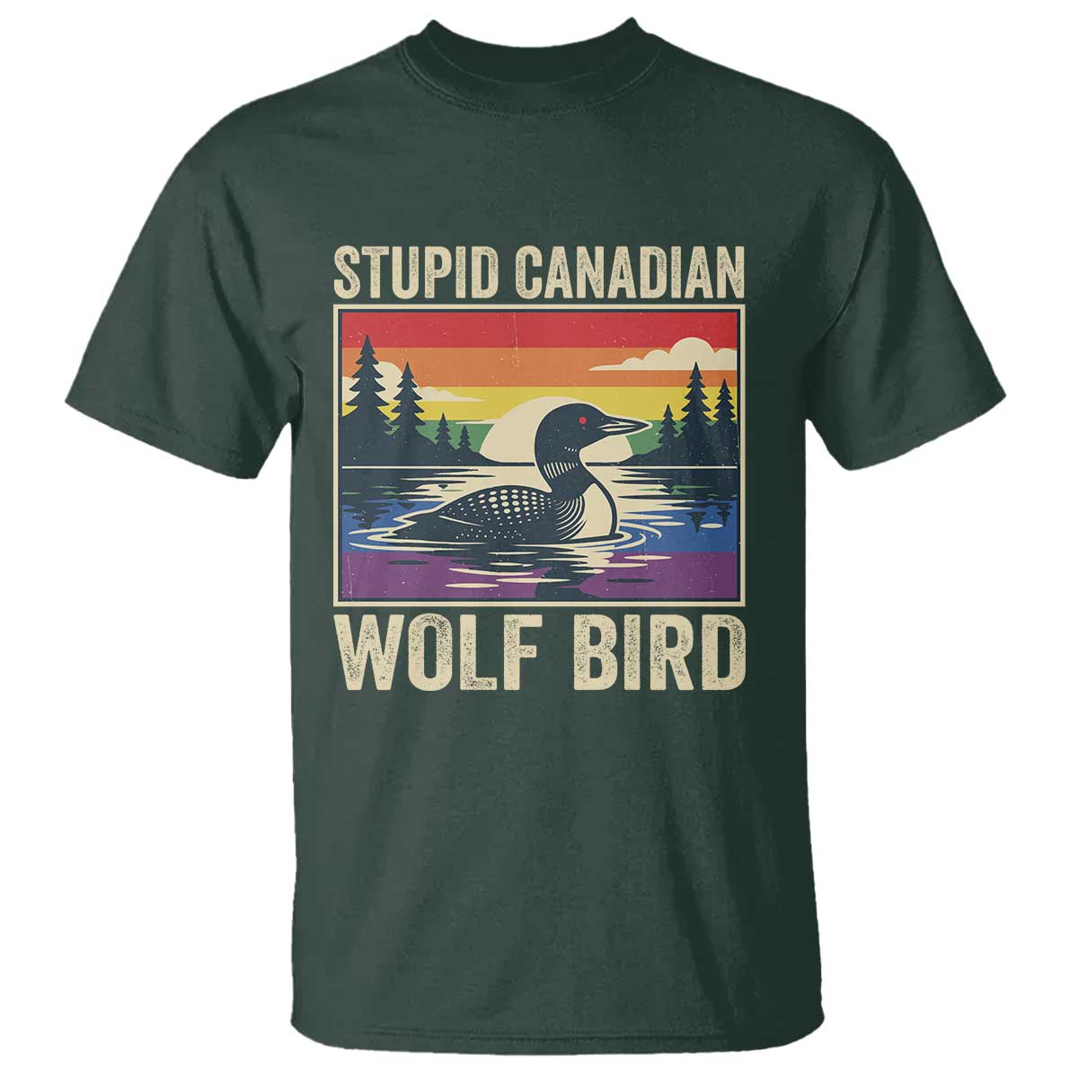 Stupid Canadian Wolf Bird T Shirt Funny Common Loon Meme LGBT Hockey - Wonder Print Shop