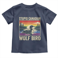 Stupid Canadian Wolf Bird Toddler T Shirt Funny Common Loon Meme LGBT Hockey - Wonder Print Shop