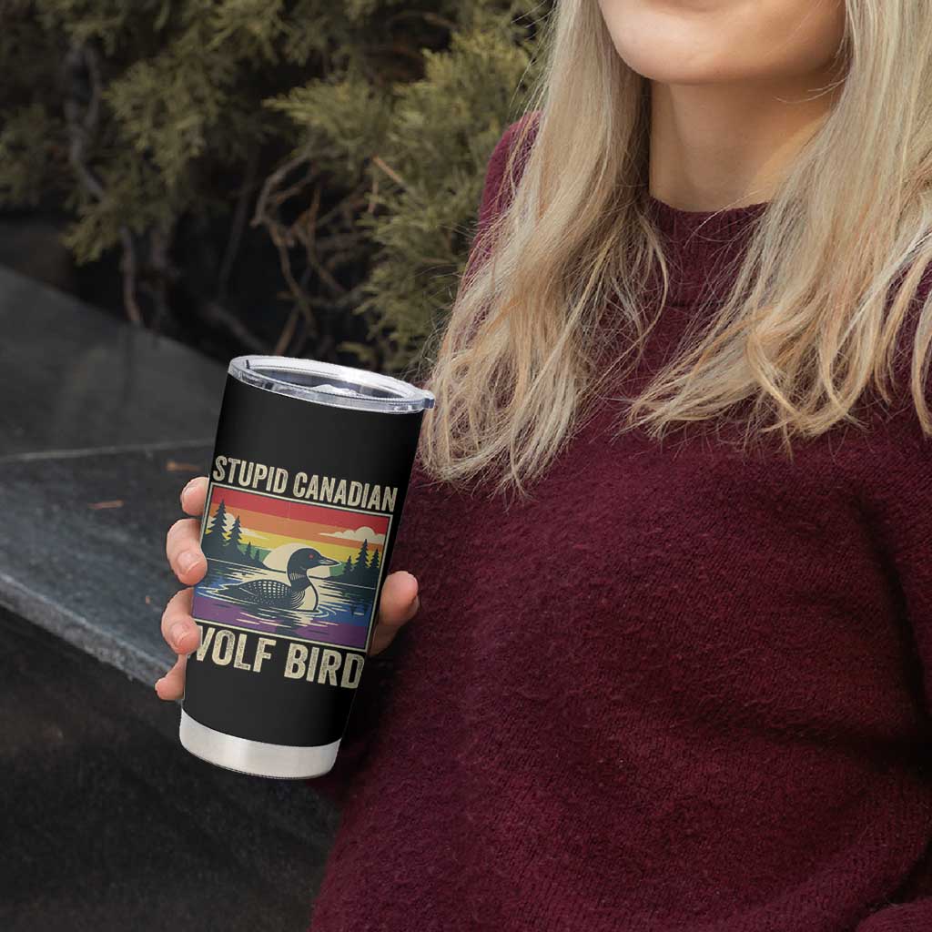 Stupid Canadian Wolf Bird Tumbler Cup Funny Common Loon Meme LGBT Hockey - Wonder Print Shop