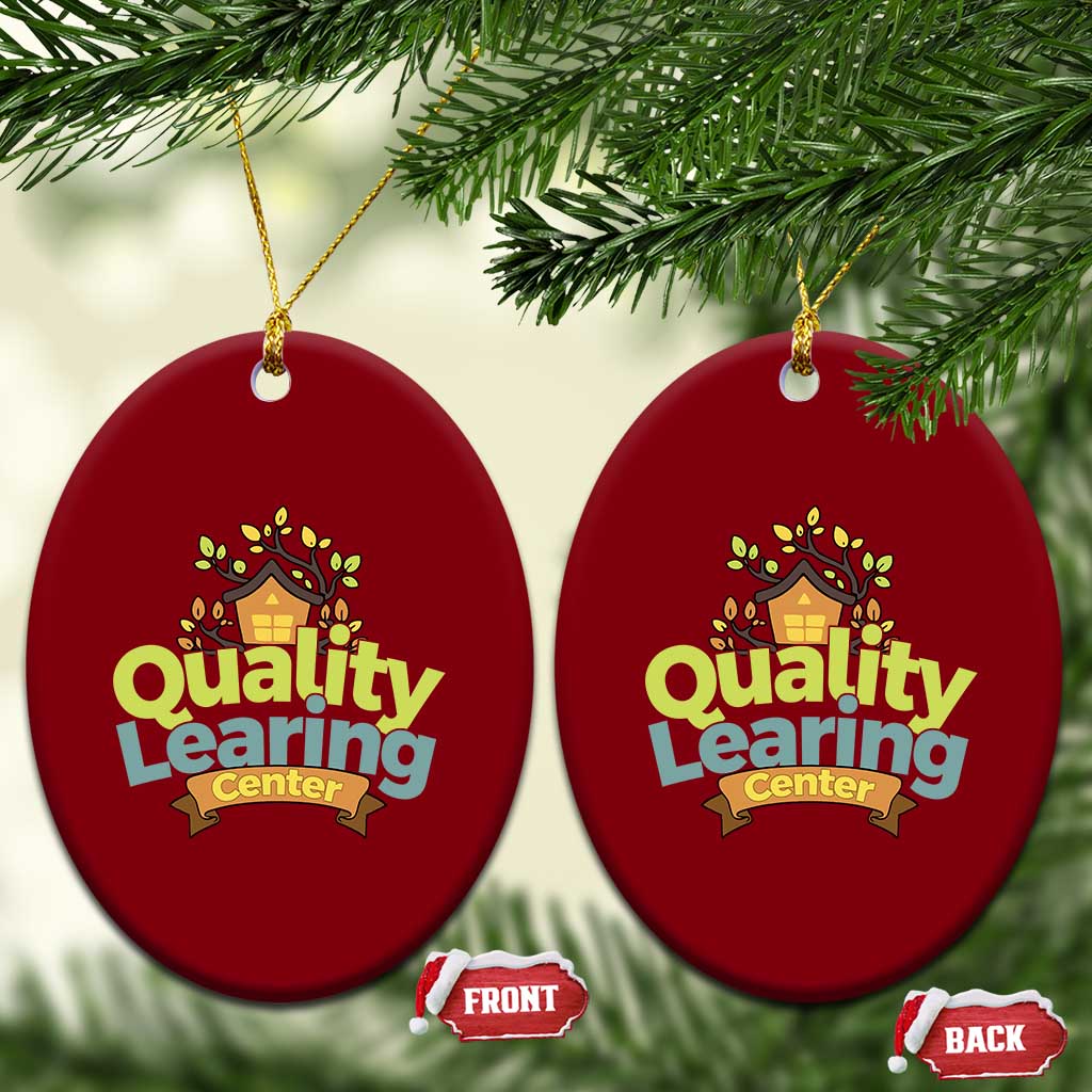 Funny Day Care Ceramic Ornament Quality Learing Center Learning School Quote - Wonder Print Shop
