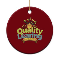 Funny Day Care Ceramic Ornament Quality Learing Center Learning School Quote - Wonder Print Shop