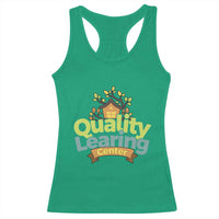 Funny Day Care Racerback Tank Top Quality Learing Center Learning School Quote - Wonder Print Shop