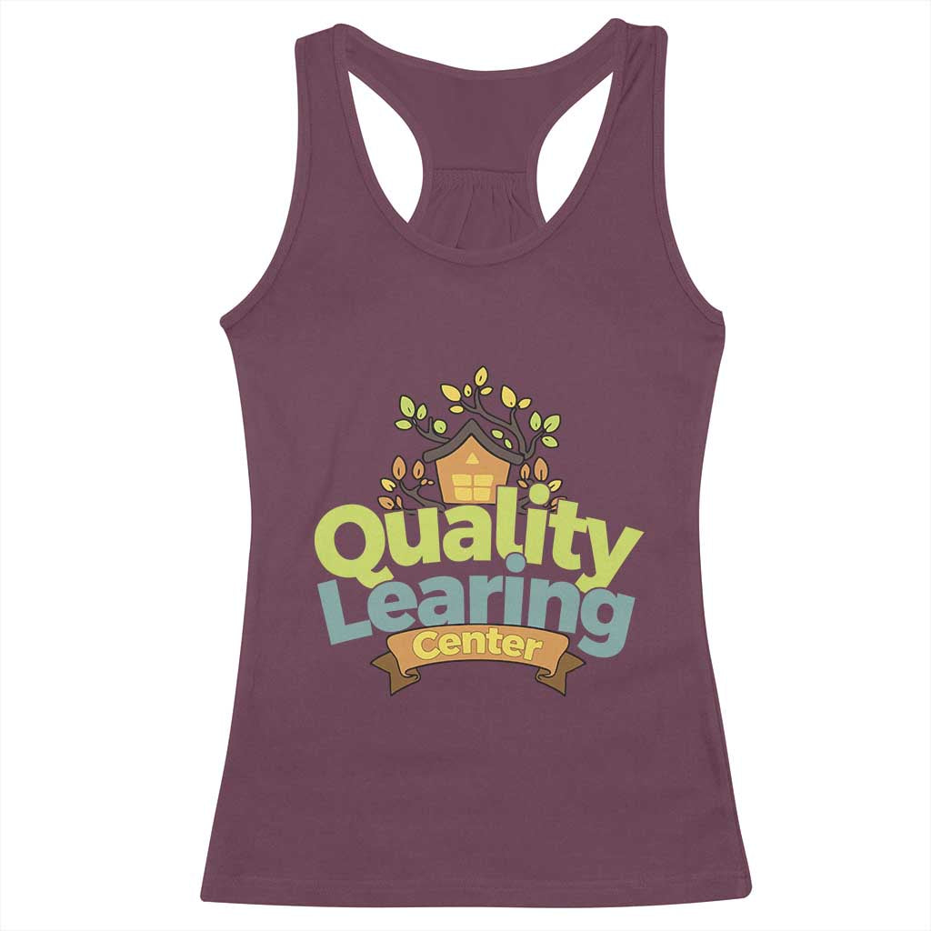 Funny Day Care Racerback Tank Top Quality Learing Center Learning School Quote - Wonder Print Shop