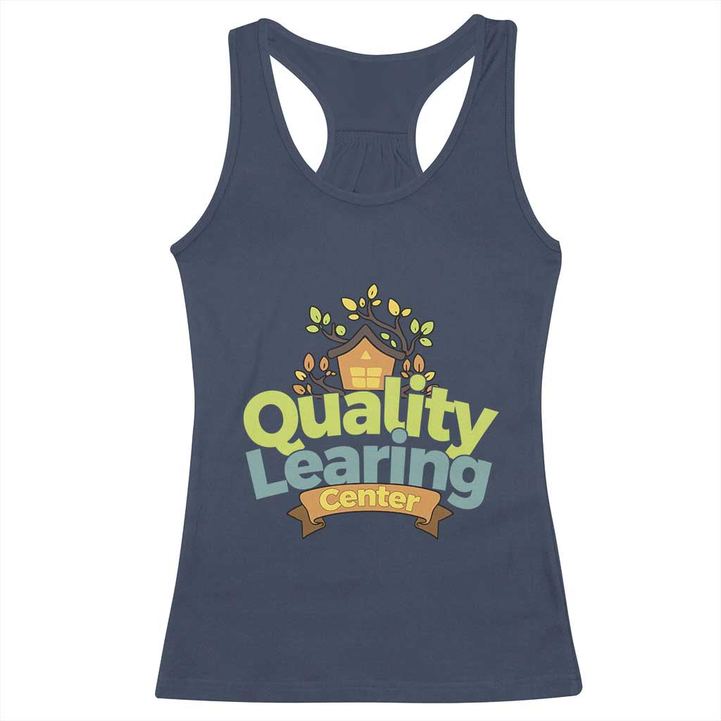 Funny Day Care Racerback Tank Top Quality Learing Center Learning School Quote - Wonder Print Shop