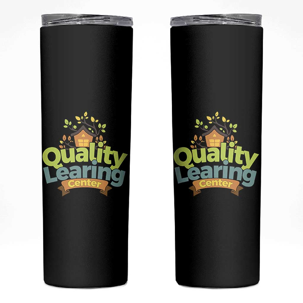 Funny Day Care Skinny Tumbler Quality Learing Center Learning School Quote - Wonder Print Shop