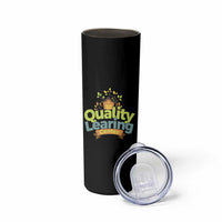 Funny Day Care Skinny Tumbler Quality Learing Center Learning School Quote - Wonder Print Shop