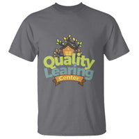 Funny Day Care T Shirt Quality Learing Center Learning School Quote - Wonder Print Shop