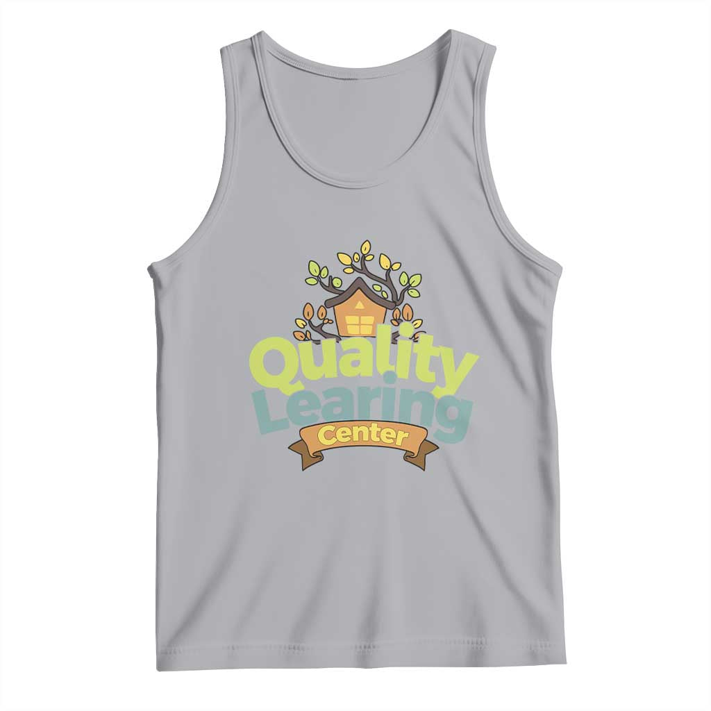 Funny Day Care Tank Top Quality Learing Center Learning School Quote - Wonder Print Shop