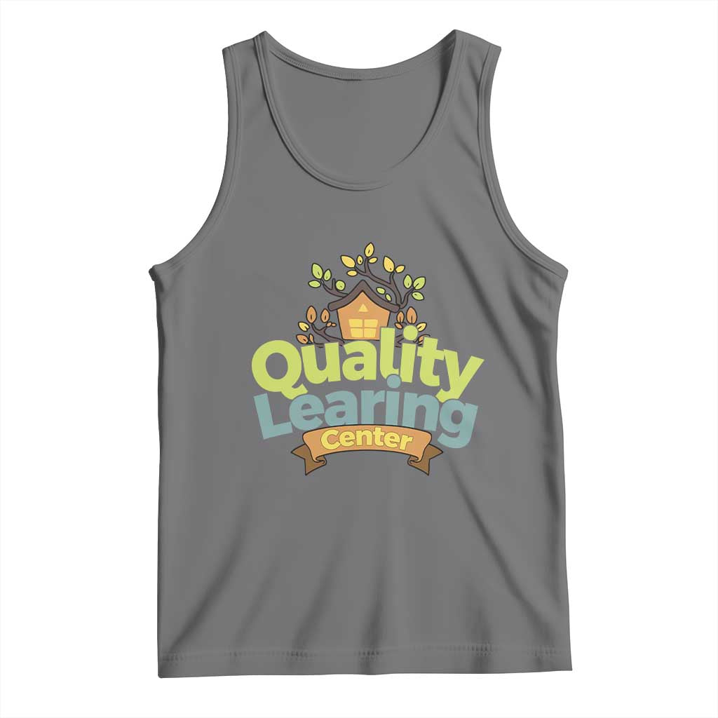 Funny Day Care Tank Top Quality Learing Center Learning School Quote - Wonder Print Shop